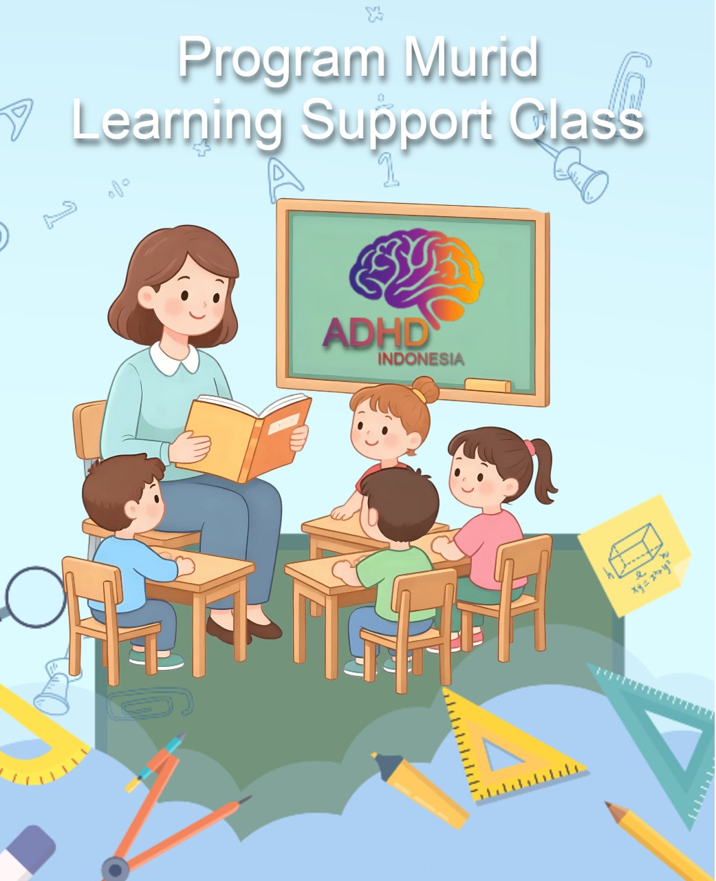Program ADHD Indonesia Kota Tangerang Selatan Kelas Pendampingan Belajar (Learning Support Class)